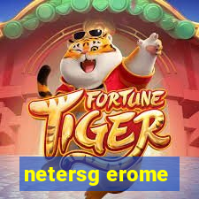 netersg erome